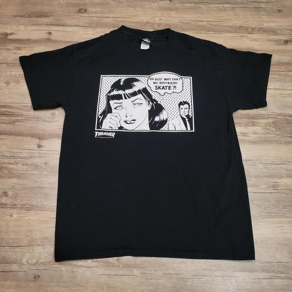 Thrasher Shirt Mens Large Black Oh God Why Can't My Boyfriend Skate Graphic Tee